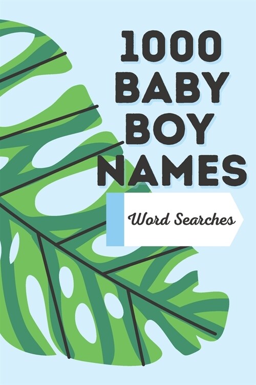 1000 Baby Boy Names - Word Searches (Paperback)