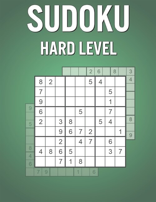 Sudoku Hard Level: Fun Games Book for Everyone with 600 Puzzles and Solutions - Great Holiday / Birthday Present (Paperback)