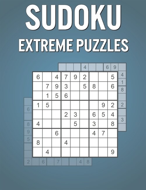 Sudoku Extreme Puzzles: Fun Puzzle Book for Everyone with 600 Puzzles and Answers - Nice Vacation / Birthday Present (Paperback)