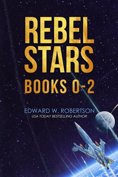 Rebel Stars: Books 0-2 (Paperback)
