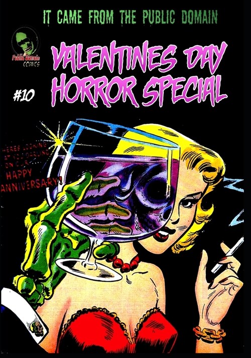 It Came From The Public Domain #10: Valentines Day Horror Special (Paperback)