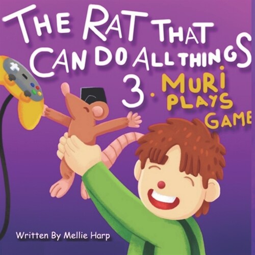 THE RAT THAT CAN DO ALL THINGS (Mysterious Muri Play Game) Book 3 (Paperback)