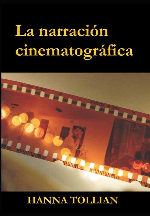 La narraci? cinematogr?ica (Paperback)