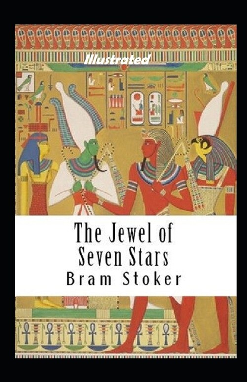 The Jewel of Seven Stars Illustrated (Paperback)