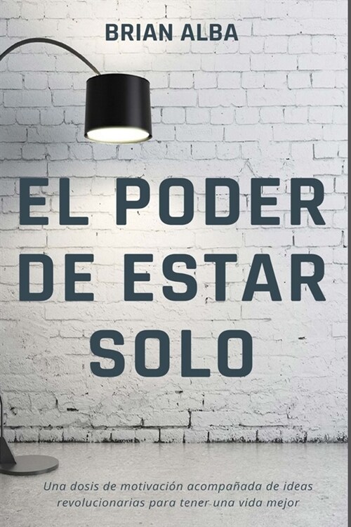 El Poder de Estar Solo (Paperback)