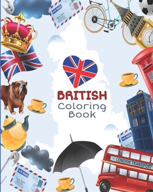 British Coloring Book: Nice Gift For Kids Children Great Britain Books Beautiful Coloring Designs Lets Learn About UK! (Paperback)