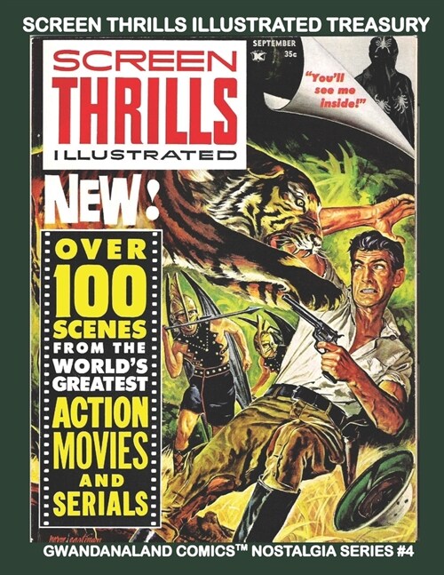 Screen Thrill Illustrated Treasury: Gwandanaland Comics Nostalgia Series #4 - The Best 325+ Pages of Nostalgia Entertainment in the World! (Paperback)