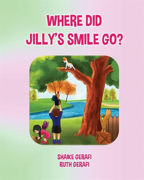 Where Did Jillys Smile Go? (Paperback)