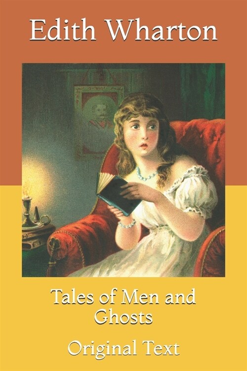 Tales of Men and Ghosts: Original Text (Paperback)