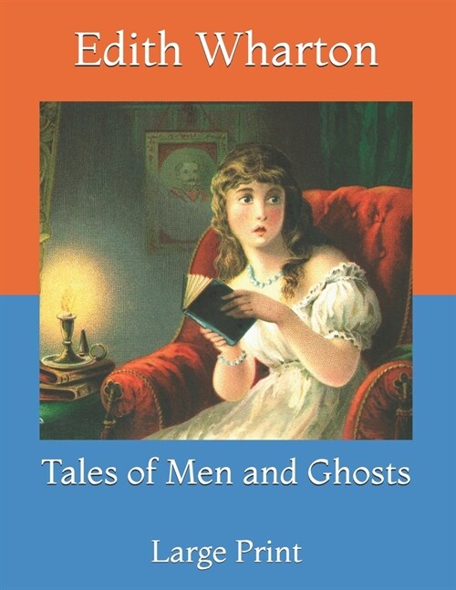 Tales of Men and Ghosts: Large Print (Paperback)