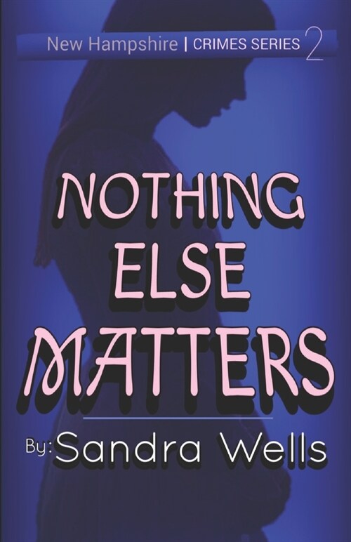 Nothing Else Matters (Paperback)