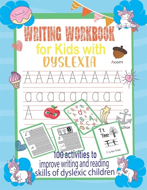 Writing Workbook for Kids with Dyslexia: 100 activities to improve writing and reading skills of dyslexic children (Paperback)