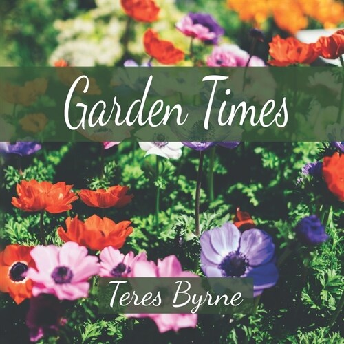 Garden Times (Paperback)
