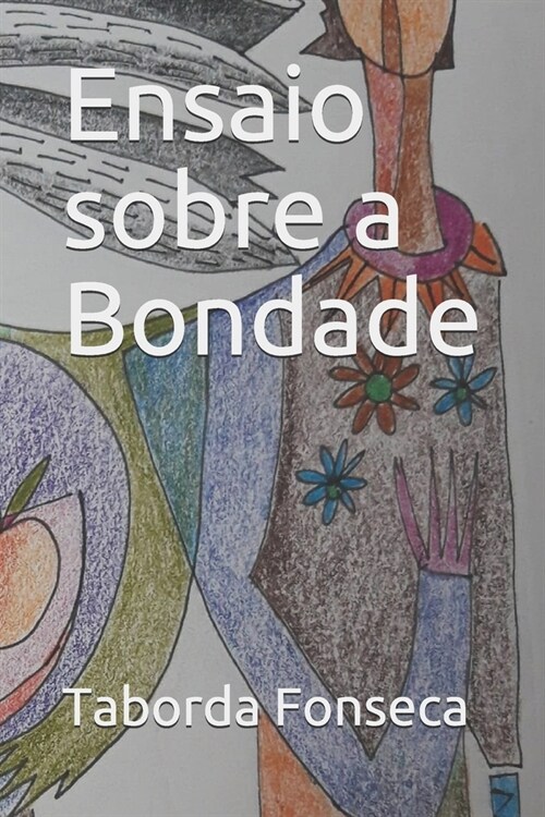 Ensaio sobre a Bondade (Paperback)