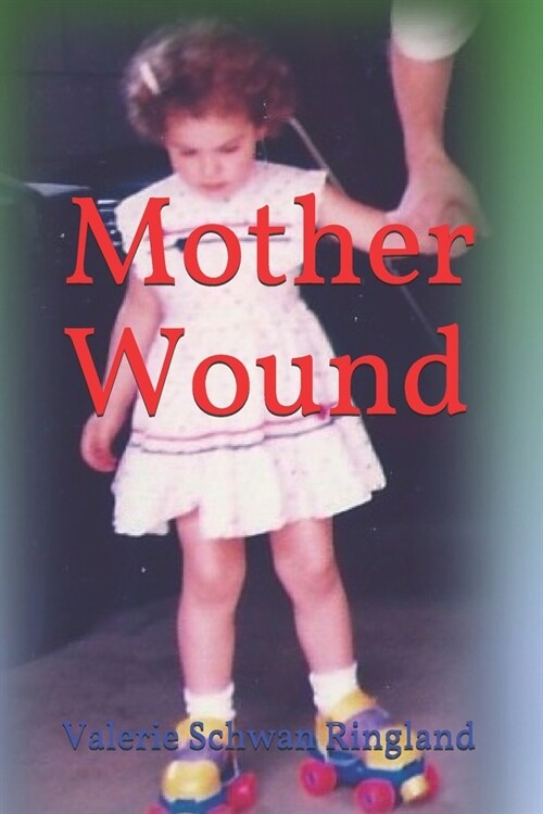 Mother Wound (Paperback)