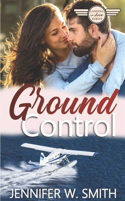 Ground Control: Landing in Love Book 3 (Paperback)