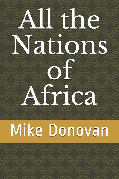 All the Nations of Africa (Paperback)