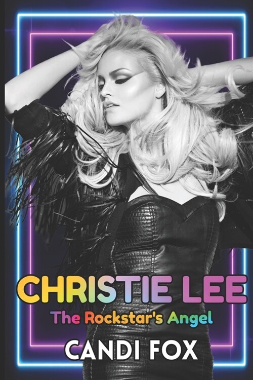 Christie Lee: The Rockstars Angel (Paperback)