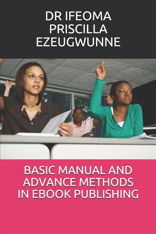 Basic Manual and Advance Methods in eBook Publishing (Paperback)