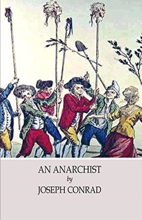 An Anarchist Illustrated (Paperback)