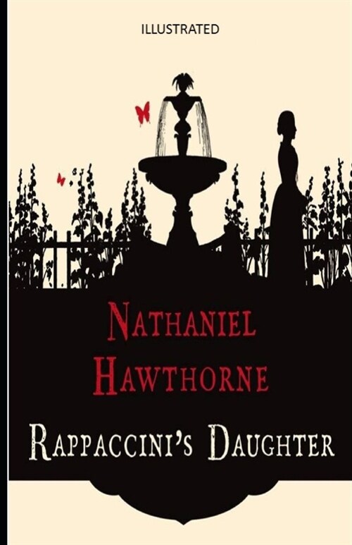 Rappaccinis Daughter Illustrated (Paperback)