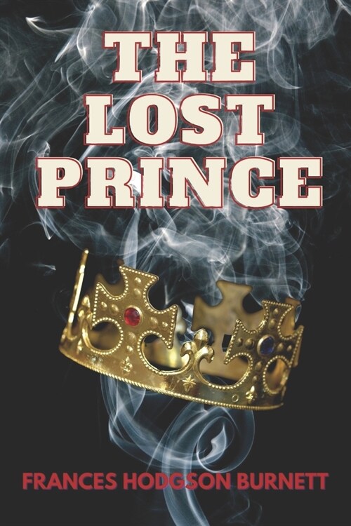 The Lost Prince: With original illustrations (Paperback)