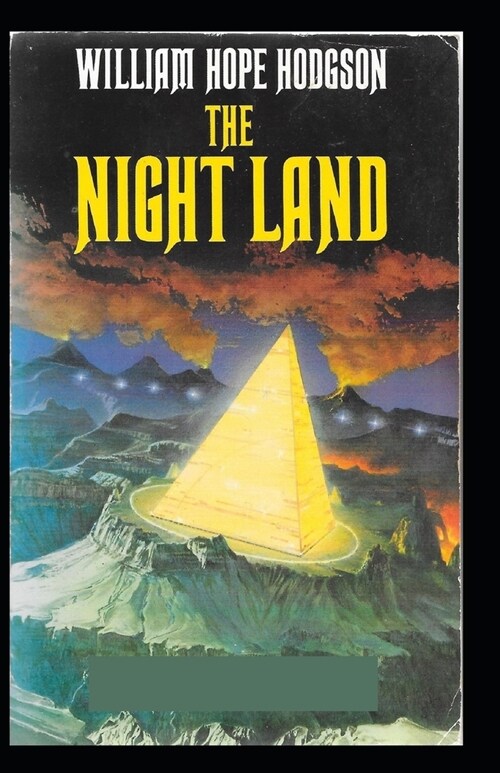 Night Land: illustrated edtion (Paperback)