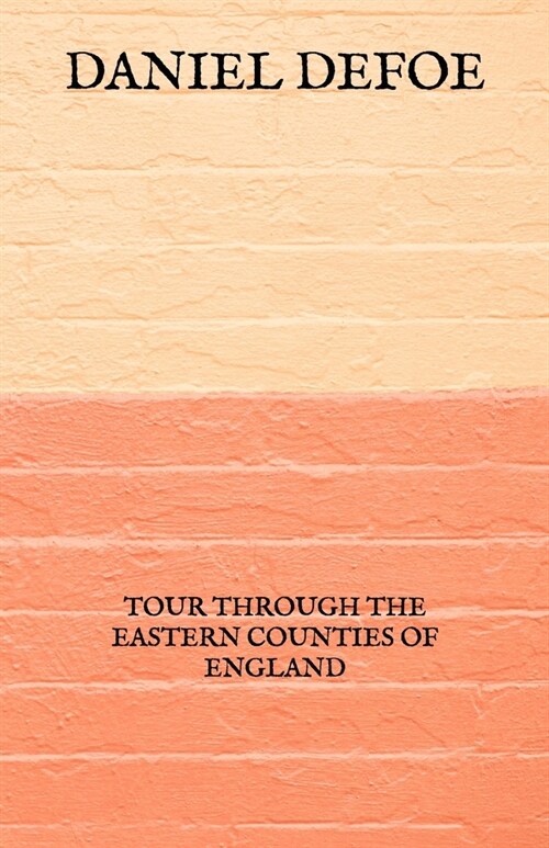Tour through the Eastern Counties of England (Paperback)