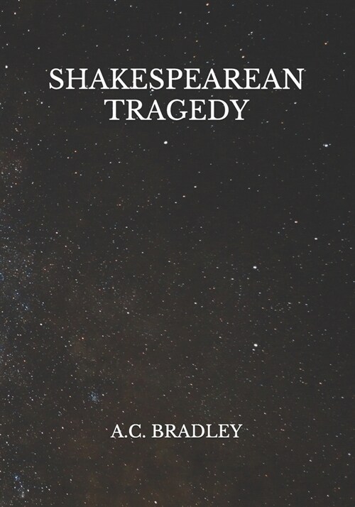 Shakespearean Tragedy (Paperback)