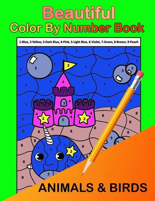 Beautiful Color By Number book animals & birds: Animals Coloring Activity Book (Color by Number Books) (Paperback)