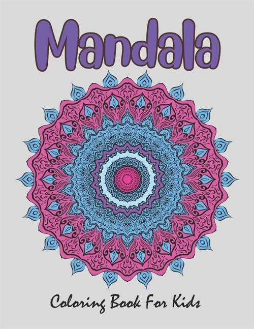 Mandala Coloring Book For Kids: The art of mandala coloring book (Paperback)