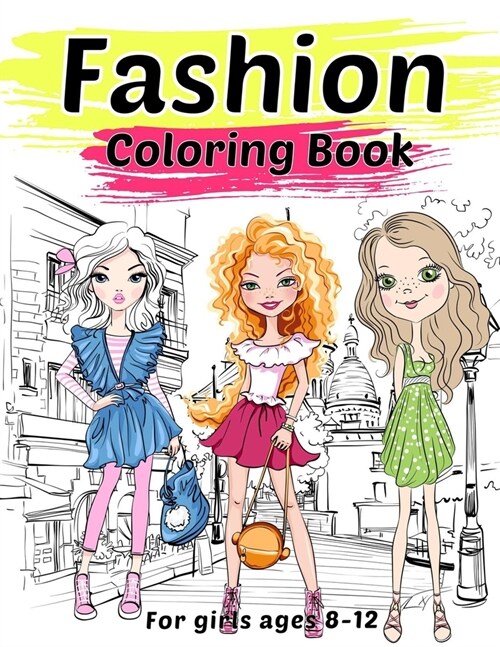 알라딘 Fashion Coloring Book For Girls Ages 812 Fashion Illustrations