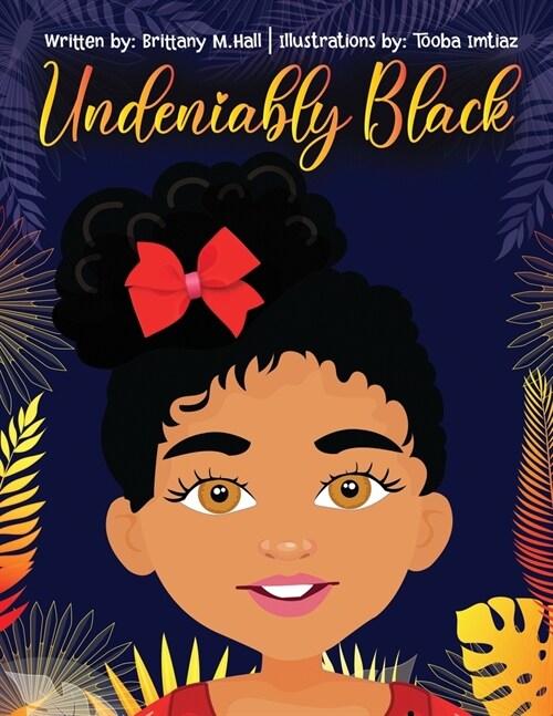 Undeniably Black (Paperback)