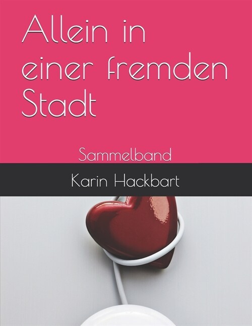 Allein in einer fremden Stadt: Sammelband (Paperback)