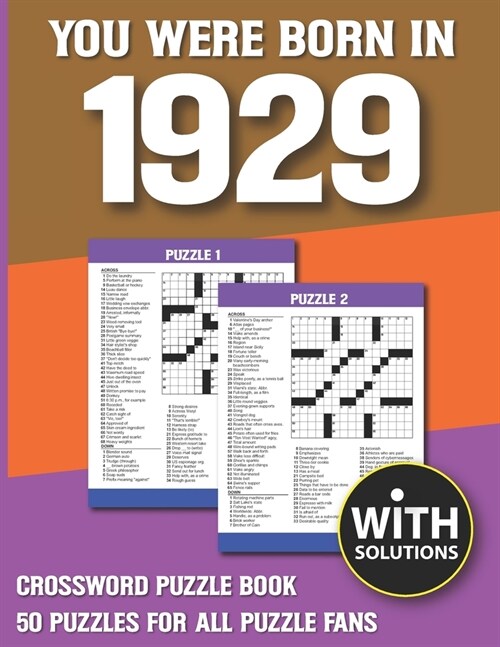 You Were Born In 19: Crossword Puzzle Book: Crossword Puzzle Book For Adults & Seniors With Solution (Paperback)