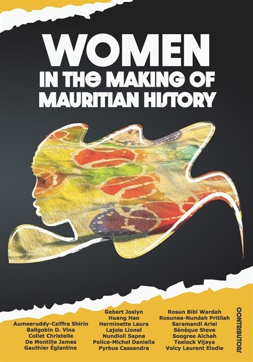 Women in the making of Mauritian history (Paperback)
