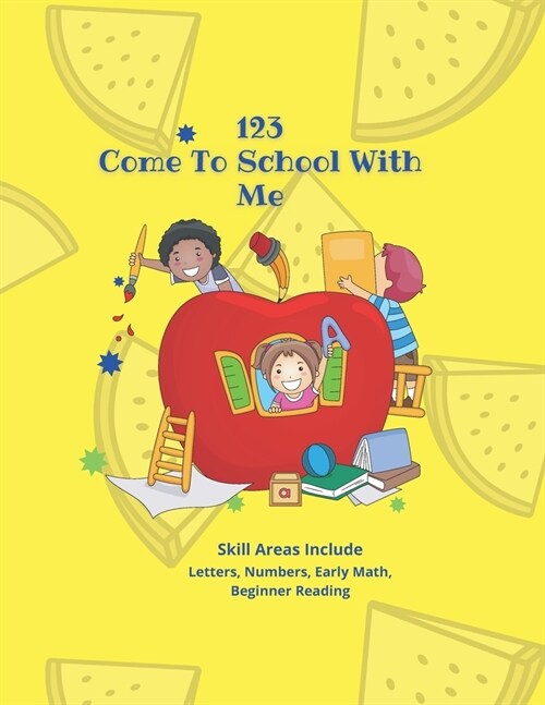 123 Come To School With Me (Paperback)