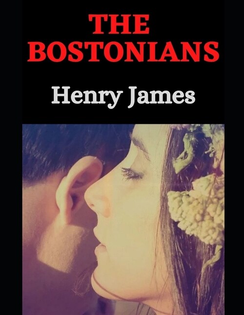 The Bostonians (Paperback)