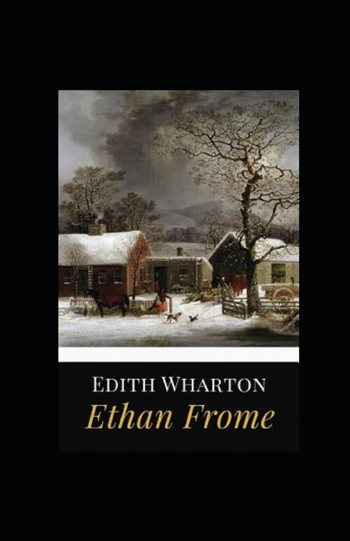 Ethan Frome Illustrated (Paperback)