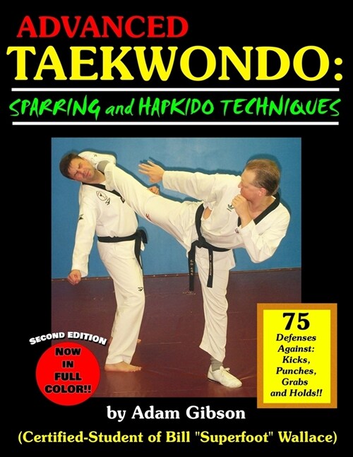 Advanced Taekwondo: Sparring and Hapkido Techniques (Paperback)