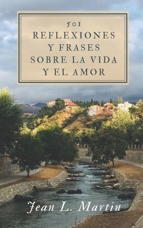 501 Reflexiones y Frases sobre la Vida y el Amor (Paperback)