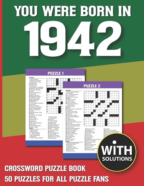 You Were Born In 1942: Crossword Puzzle Book: Crossword Puzzle Book For Adults & Seniors With Solution (Paperback)