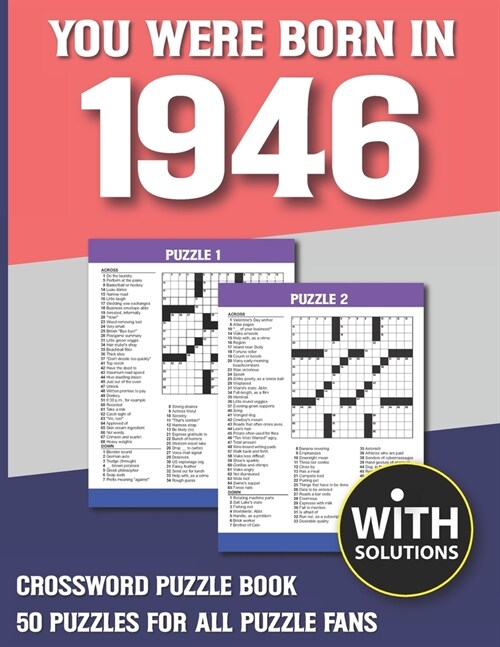 You Were Born In 1946: Crossword Puzzle Book: Crossword Puzzle Book For Adults & Seniors With Solution (Paperback)