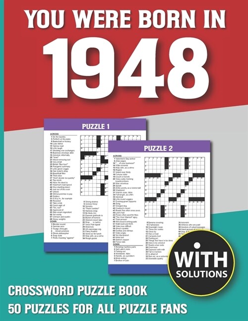 You Were Born In 1948: Crossword Puzzle Book: Crossword Puzzle Book For Adults & Seniors With Solution (Paperback)