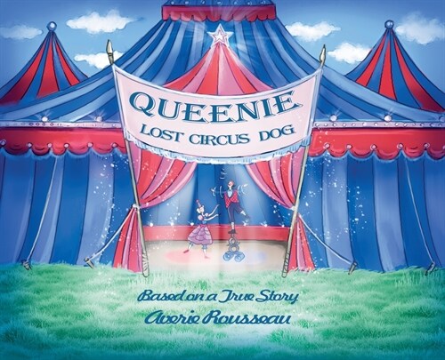 Queenie, Lost Circus Dog (Hardcover, Queenie, Lost C)