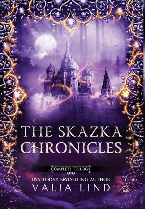 The Skazka Chronicles (Hardcover)