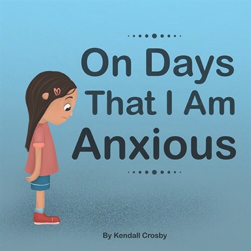 On Days That I Am Anxious (Paperback)