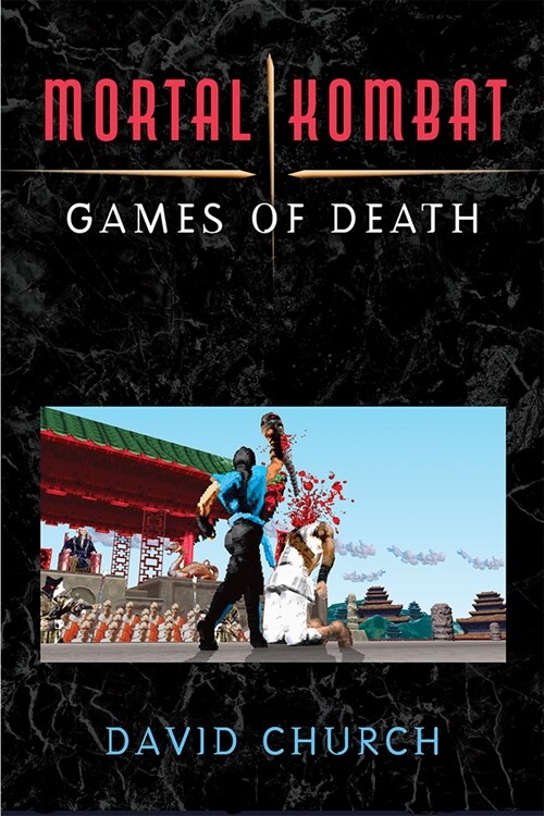 Mortal Kombat: Games of Death (Hardcover)
