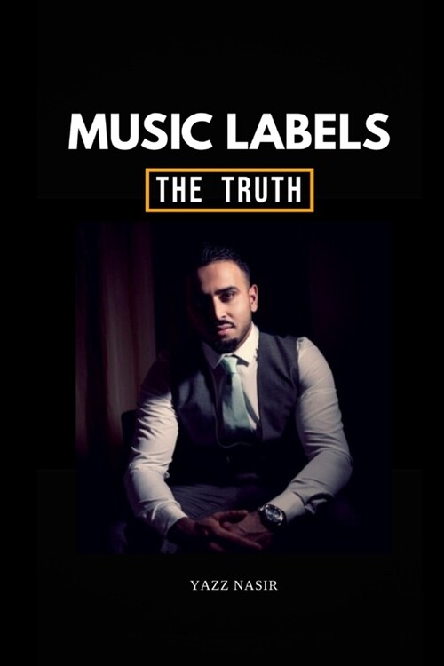 Music Labels - The Truth (Paperback)