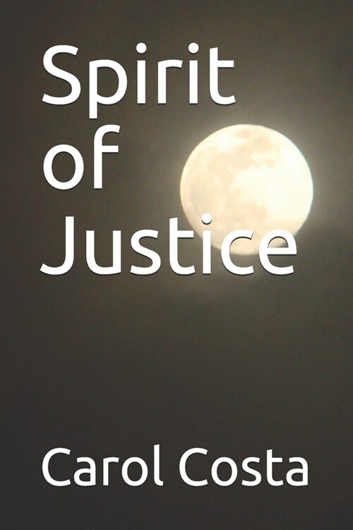 Spirit of Justice (Paperback)